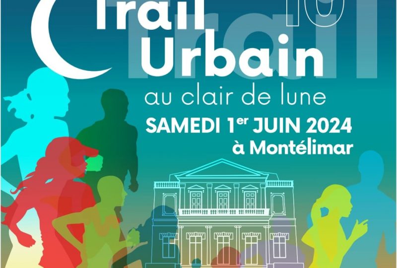 10ème édition du trail urbain à Montélimar - 0