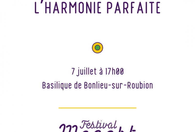Festival Mozart : concert de musique classique : L’Harmonie Parfaite suivie du sublime quintet de Schumann à Bonlieu-sur-Roubion - 1
